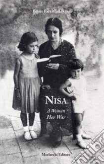 Nisa. A woman, her war libro di Farrattini Pojani Ettore