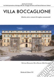 Villa Boccaglione. Identità, storia e restauri del complesso monumentale libro di Mazzasette Valeriana; Brucato Maria; Giancipoli Gilda