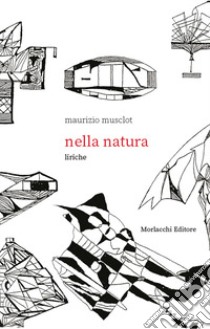 Nella natura libro di Musclot Maurizio