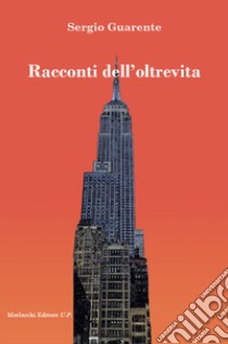 Racconti dell'oltrevita libro di Guarente Sergio