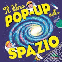 Il libro pop-up dello spazio libro di Baussier Sylvie; Viso Michel