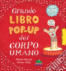 Grande libro pop-up del corpo umano. Nuova ediz. libro di Petty William