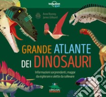 Grande atlante dei dinosauri. Con informazioni sorprendenti, mappe da esplorare e alette da sollevare. Ediz. a colori libro di Rooney Anne; Gilleard James