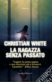 La ragazza senza passato libro di White Christian