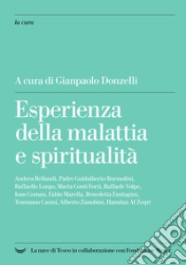 Esperienza della malattia e spiritualità libro di Donzelli G. (cur.)