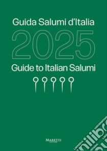 Guida salumi d'Italia 2025. Ediz. italiana e inglese libro di Sorrentino Sabatino