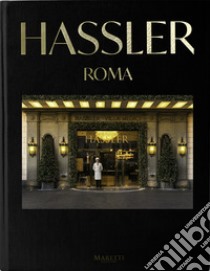 Hassler. Roma. Ediz. italiana e inglese libro di Ruggeri Corrado