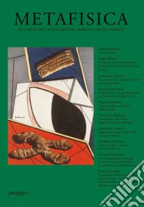 Metafisica. Quaderni della Fondazione Giorgio e Isa de Chirico. Vol. 22-23 libro