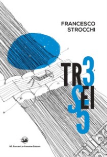 Tr3 sei 5 libro di Strocchi Francesco