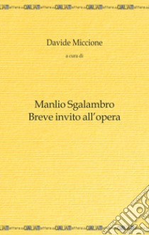 Manlio Sgalambro. Breve invito all'opera libro di Miccione D. (cur.)