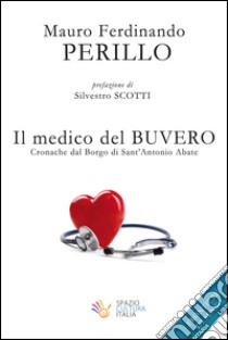 Il medico del Buvero libro di Perillo Mauro F.