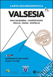 Carta escursionistica Valsesia quadrante Sud Ovest. Riva Valdobbia, Campertogno, Mollia, Rassa, Scopello. Ediz. italiana, inglese e tedesca. Vol. 1 libro