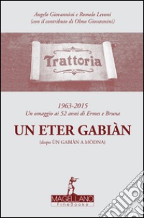 Un eter gabiàn libro di Giovannini Angelo; Levoni Romolo