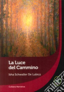 La luce del cammino libro di Schwaller de Lubicz Isha