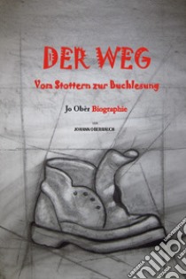 Der Weg libro di Oberrauch Johann