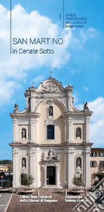 San Martino Vescovo in Cenate Sotto libro di Capoferri G.; D'Ambrosio E.; Deleidi F.