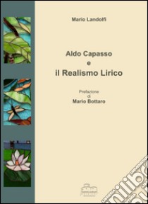 Aldo Capasso e il realismo lirico libro di Landolfi Mario