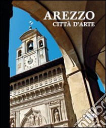 Arezzo città d'arte libro