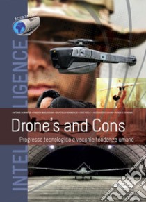 Drone's and Cons. Progresso tecnologico e vecchie tendenze libro