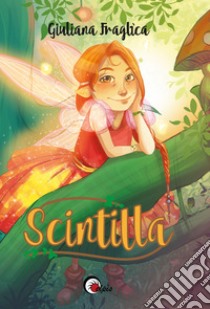 Scintilla libro di Fraglìca Giuliana