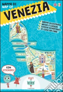 Mappa di Venezia illustrata. Con adesivi. Ediz. italiana e inglese libro di Sara Dania; Piva Donata