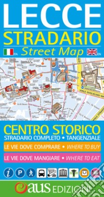 Lecce. Stradario-Street map. Ediz. bilingue libro di Urso Adele