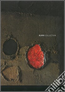 Collezione Burri. Ediz. illustrata libro di Corà B. (cur.)