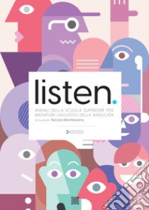 Listen. Annali della Scuola Superiore per Mediatori linguistici della Basilicata. Ediz. multilingue (2020). Vol. 2 libro di Montesano N. (cur.)