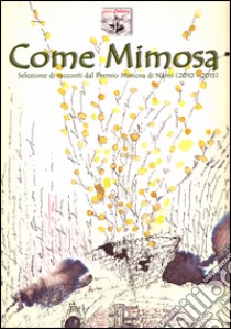 Come mimosa libro