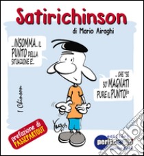 Satirichinson libro di Airaghi Mario