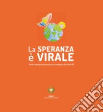 La speranza è vitale. Ediz. illustrata libro di Denaro Salvatore