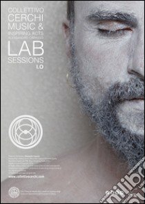 Lab sessions. Audiolibro. CD Audio. Vol. 1: Music & inspiring acts  di Capasso Alessandro