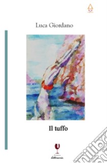 Il tuffo libro di Giordano Luca