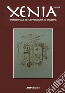 Xenia. Trimestrale di letteratura e cultura (2018). Vol. 1 libro