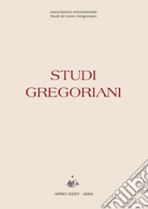 Studi gregoriani (2019) libro di Gagliano Laila; Malaspina Stefano Maria; Valli Norberto