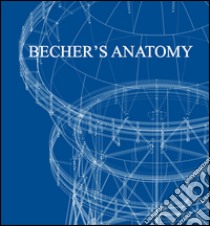 Becher's anatomy. Ediz. italiana e inglese libro