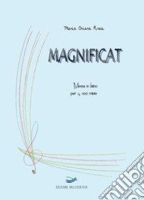 Magnificat. Messa in latino per 4 voci miste libro di Piras Maria Chiara