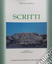 Scritti libro di Laviola Rocco; Paolini A. (cur.)