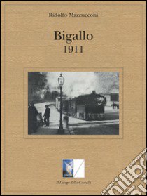 Bigallo 1911 libro di Mazzucconi Ridolfo