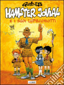 Hamster Jovial e i suoi lupacchiotti libro di Gotlib