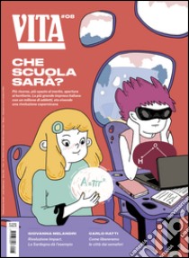 Vita. Che scuola sarà?. Vol. 8 libro