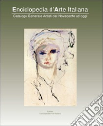 Enciclopedia d'arte italiana. Catalogo generale artisti dal Novecento ad oggi. Ediz. illustrata. Vol. 5 libro di Moioli A. (cur.)