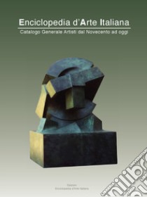 Enciclopedia d'arte italiana. Catalogo generale artisti dal Novecento ad oggi. Ediz. multilingue. Vol. 8 libro di Moioli A. (cur.)