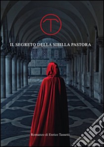 Il segreto della Sibilla Pastora libro di Tassetti Enrico