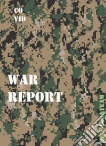 Covid war report libro