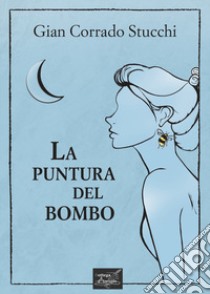 La puntura del bombo libro di Stucchi Gian Corrado