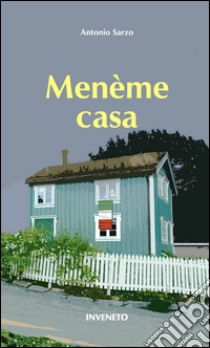 Menème casa libro di Sarzo Antonio