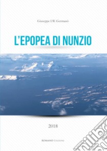 L'epopea di Nunzio libro di Germanò Giuseppe I.W.