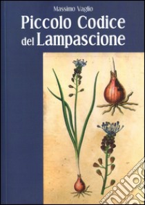 Piccolo codice del lampascione libro di Vaglio Massimo; Arnaldo Gabriele