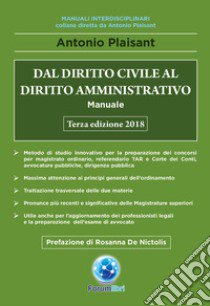 Dal diritto civile al diritto amministrativo. Manuale libro di Plaisant Antonio